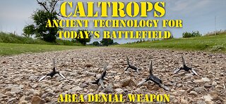 CALTROPS - Ancient Technology for SHTF