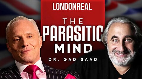 Dr Gad Saad - The Parasitic Mind: How Infectious Ideas Are Killing Common Sense