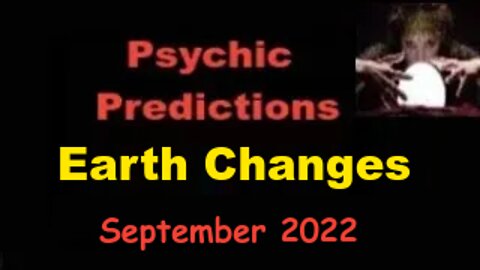 Psychic Predictions Validated Japan & Earth Changes Continuing August and September 2022