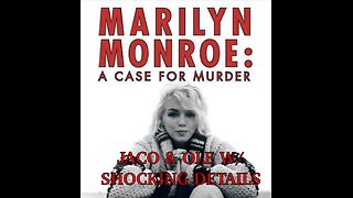 WHO REALLY killed Marilyn Monroe & why? JFK, RFK, CIA, FBI, Military and Chicago Mob ALL INVOLVED