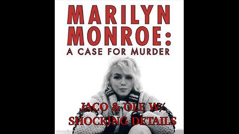 WHO REALLY killed Marilyn Monroe & why? JFK, RFK, CIA, FBI, Military and Chicago Mob ALL INVOLVED
