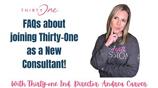FAQ's Frequently Asked Questions about joining Thirty-One | Ind. Director, Andrea Carver