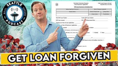 PPP Loan Forgiveness Application I Seattle Real Estate Podcast