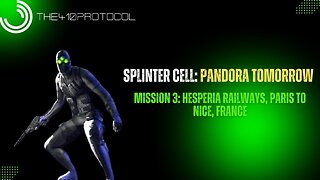 Splinter Cell: Pandora Tomorrow (Mission 3: Hesperia Railways, Paris to Nice, France)