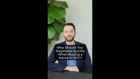 Why Should You Negotiate Quickly When Buying a Home in NYC?