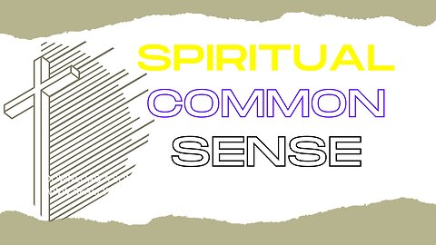 Spiritual Common Sense