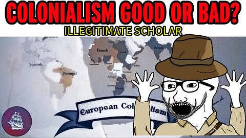 Is Colonialism Good or Bad -reacting to whatifalthist
