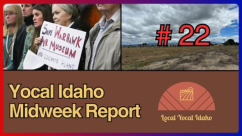 Yocal Idaho Midweek Report #22 - May 29