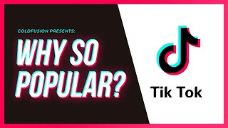 Why is TikTok so Popular?