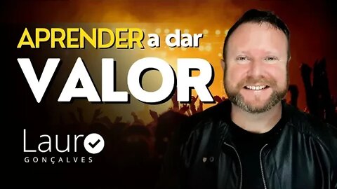 APRENDER A DAR VALOR - LAURO GONÇALVES