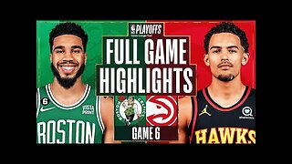 Atlanta Hawks vs. Boston Celtics Full Game 6 Highlights _ Apr 27 _ 2022-2023 NBA Playoffs
