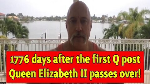 Michael Jaco: 1776 days after the first Q post Queen Elizabeth II passes over!