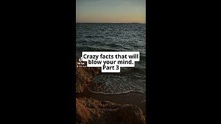 Crazy facts that will blow your mind🤯. Part 3