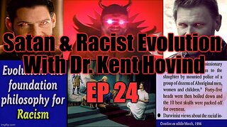 Dr. Kent Hovind's Science Class Ep 24 Satan & Racist Evolution