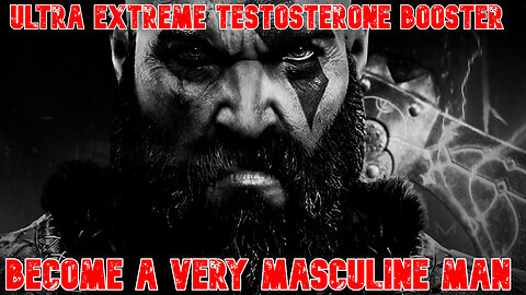 ULTRA EXTREME TESTOSTERONE BOOSTER , BECOME A VERY MASCULINE MAN .