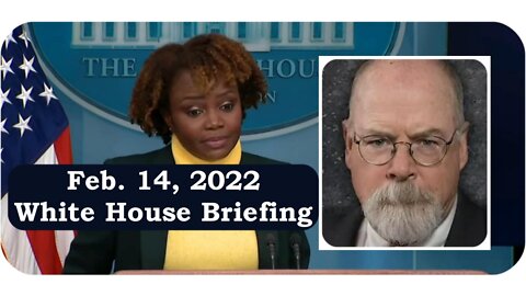 White House responds to John Durham's BOMBSHELL report! * Feb. 14, 2022