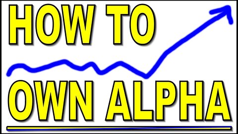 How To Own Alpha - #1115