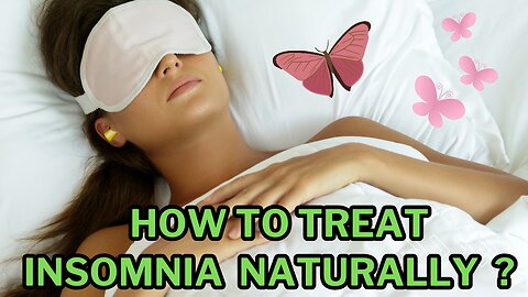 The Best Natural Treatment for Insomnia