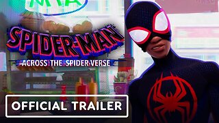 Spider-Man: Across The Spider-Verse - Official Trailer 2