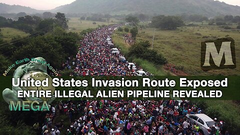 United States Invasion Route Exposed | ENTIRE ILLEGAL ALIEN PIPELINE REVEALED | Muckraker Report
