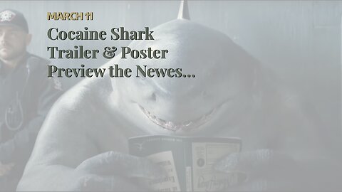 Cocaine Shark Trailer & Poster Preview the Newest Drug-Fueled Animal Thriller