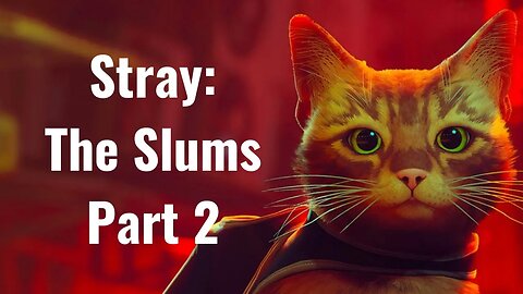 Stray Chapter 6 The Slums Part 2: Unveiling the Next Chapter of Intrigue