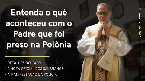 PADRE MICHAŁ: VEJA O QUÊ ACONTECEU COM O PADRE PRESO NA POLÔNIA AO CELEBRAR A MISSA TRIDENTINA