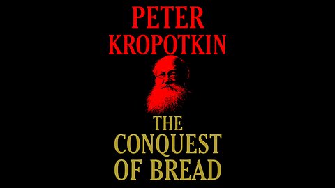 The Conquest of Bread