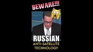 BEWARE!!! Russian Anti-Satellite Technology 🙀 | White House Press Briefing