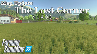 Map Update | The Lost Corner | V.1.4.0.0 | Farming Simulator 22