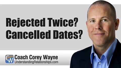 Rejected Twice? Cancelled Dates?