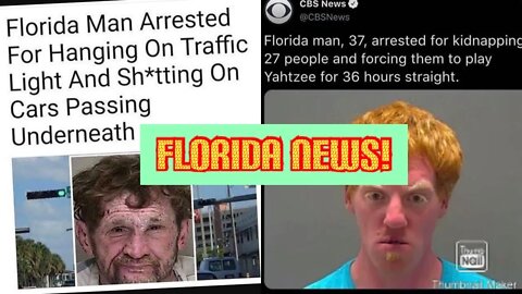 FLORIDA MAN ARRESTED FOR TAKING A CRAP ON CARS | ANOTHER MAN FORCES PPL TO PLAY YATZEE!!!!