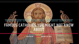 Famous Catholics You Might Not Know About
