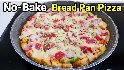 Homemade Bread Pizza Without Oven! (PAN PIZZA)