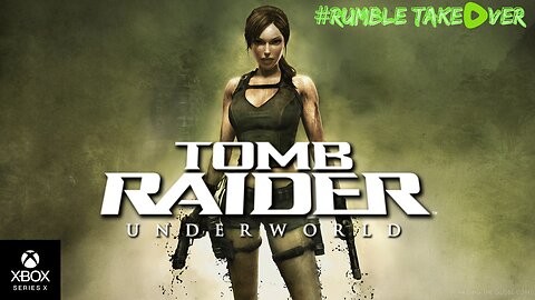 Tomb Raider: Underworld - Full Playthrough | Rumble Gaming