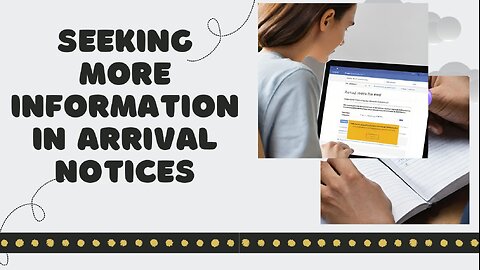 How to Request Additional Information in an Arrival Notice