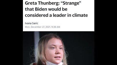 GRETA BASHES BIDEN FOR NOT BEING A CLIMATE LEADER - GET GRETA A MIRROR - GRETA TOO WON'T SINCE
