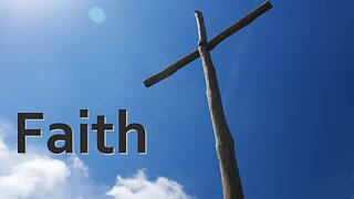 Sermon Only | Faith | May 31, 2023