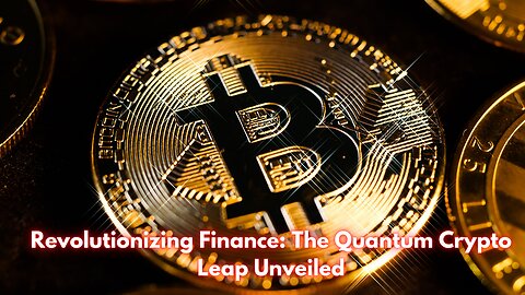 Decrypting the Crypto Quantum Leap: Future of Finance