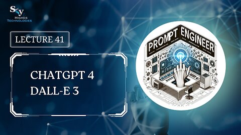 41. ChatGPT 4 DALL-E 3 | Skyhighes | Prompt Engineering