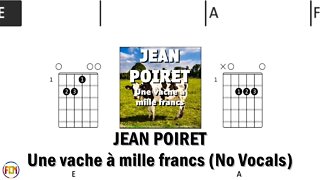 JEAN POIRET Une vache à mille francs 1966FCN GUITAR CHORDS & LYRICS No Vocals