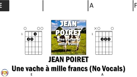 JEAN POIRET Une vache à mille francs 1966FCN GUITAR CHORDS & LYRICS No Vocals