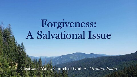 Forgiveness...a salvational issue