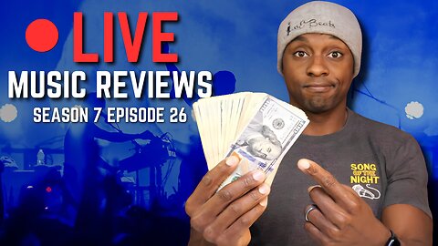 $100 Giveaway - Song Of The Night Live Music Review! S7E26