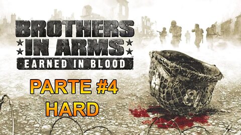 Brothers In Arms: Earned In Blood - [Parte 4] - Dificuldade HARD - Legendado PT-BR