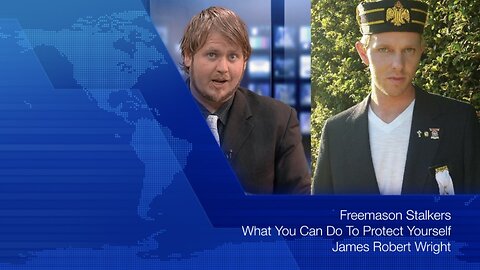 From the Archives: Freemason Stalkers What You Can Do To Protect Yourself, James Wright - 11 Apr '16