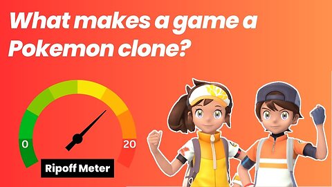 What Makes A Game A Pokemon Clone