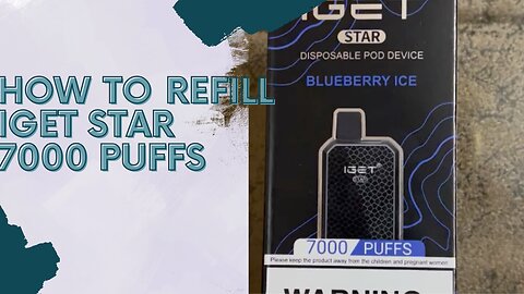 How to refill Iget Star L7000 vape with 7000 puffs #igetstar #refill #howtoopenigetstar