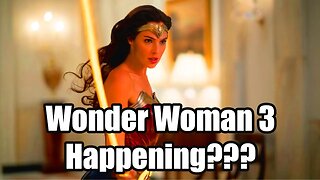 Wonder Woman 3 Still Happening With Gal Gadot???