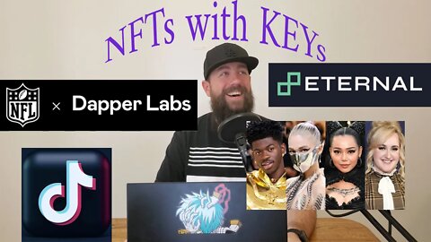 NFTs with KEYs 007 -TikTok and The NFL Enters The Metaverse
